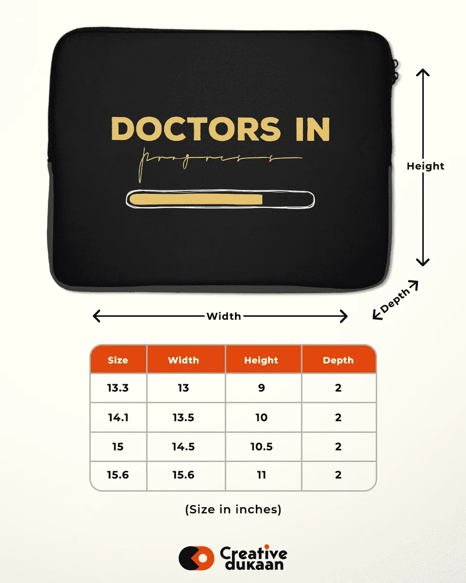 Laptop Sleeve with Tagline Doctor In Progress