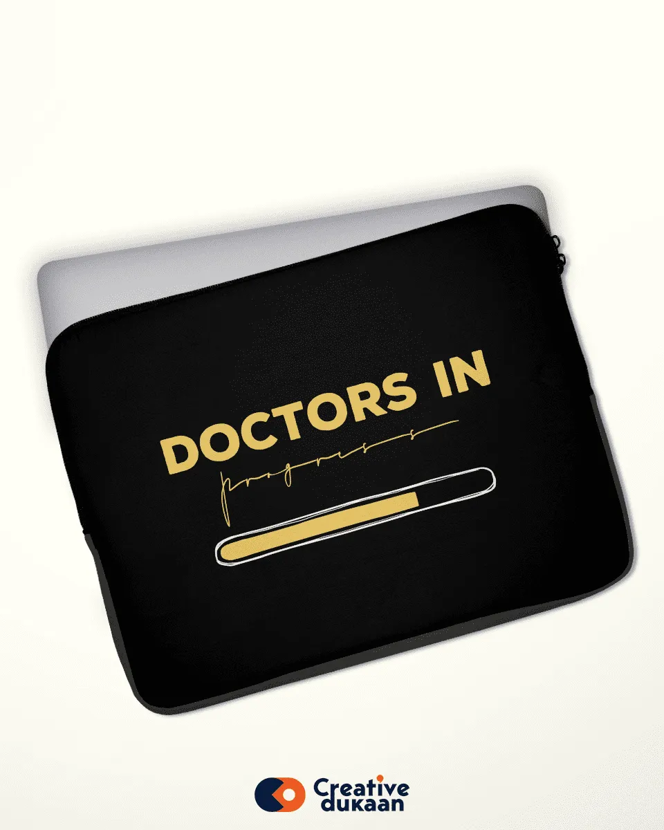 Laptop Sleeve with Tagline Doctor In Progress
