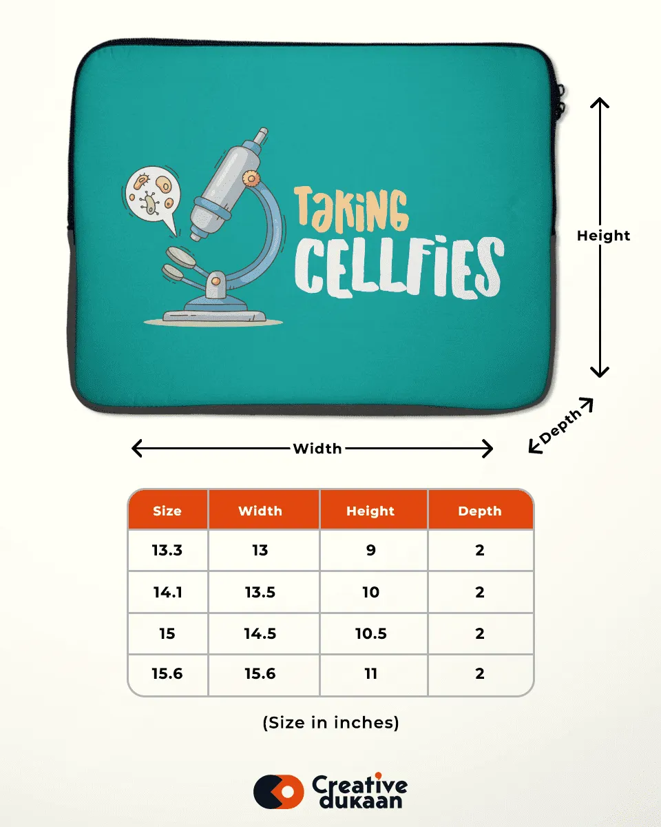 Laptop Sleeve with Tagline Taking Celfies